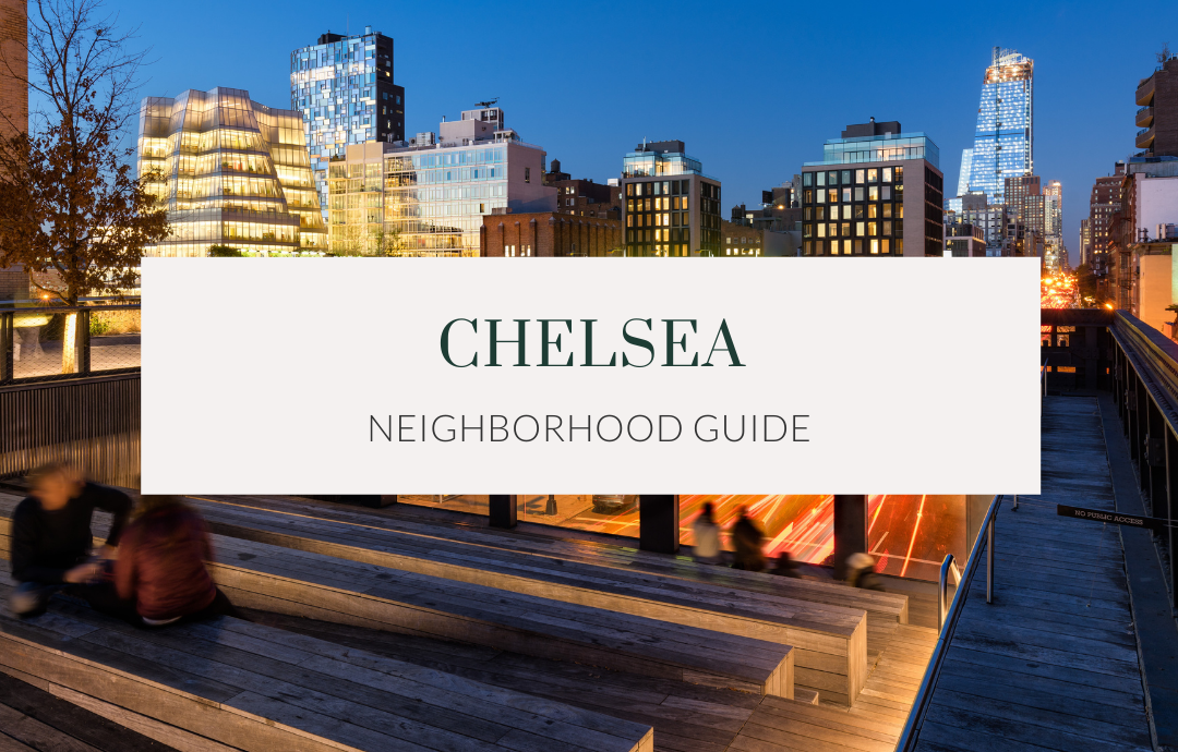 Chelsea Neighborhood Guide