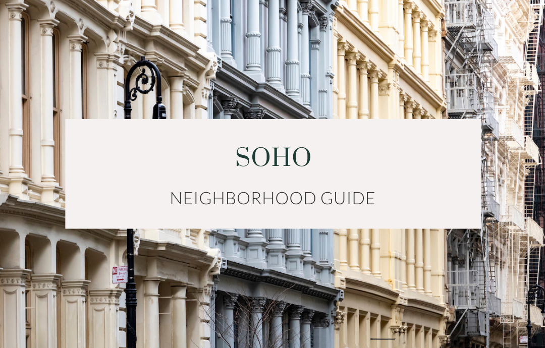 SoHo Neighborhood Guide