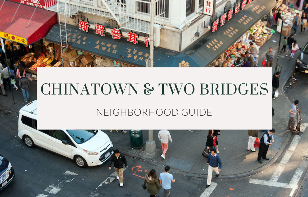 Chinatown Neighborhood Guide