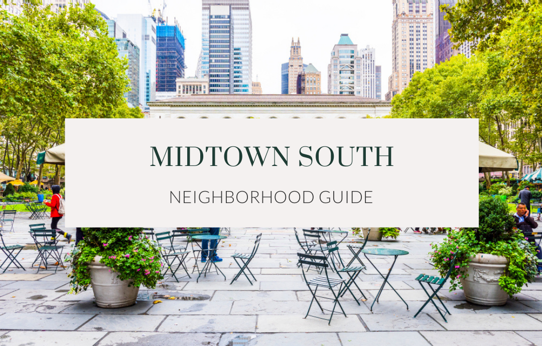 Midtown South Neighborhood Guide