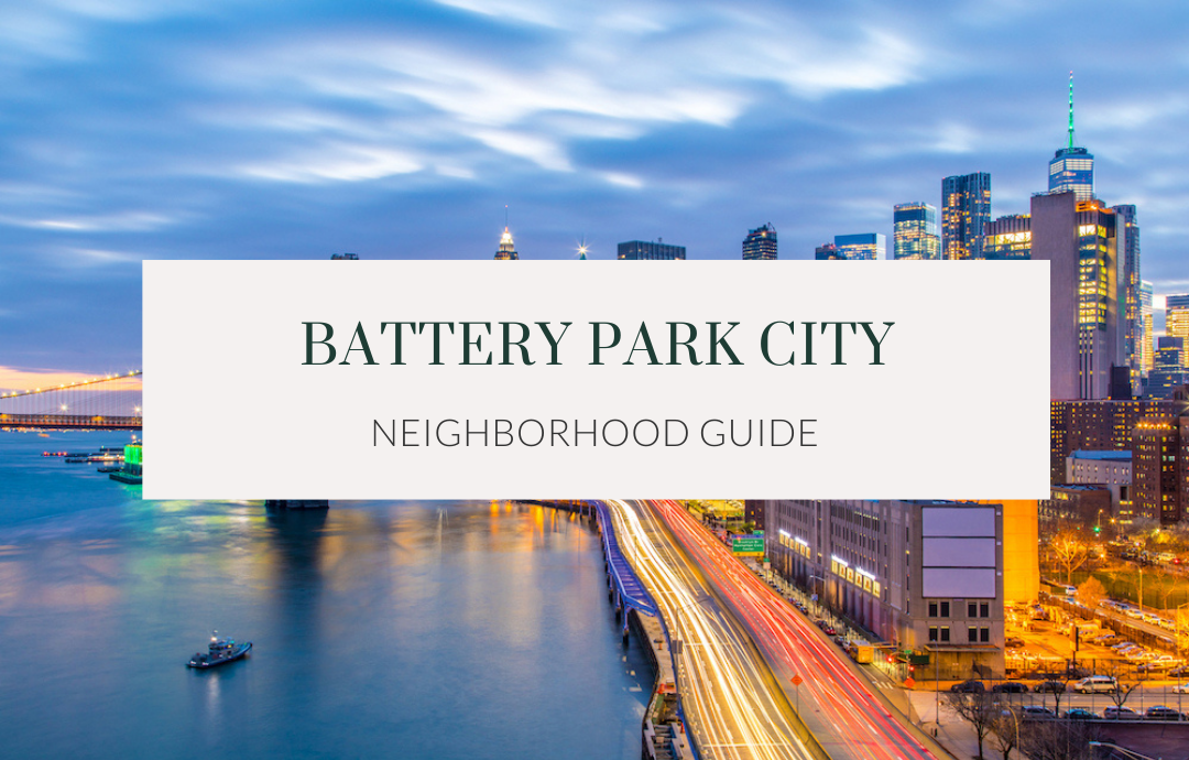 Battery Park City Neighborhood Guide